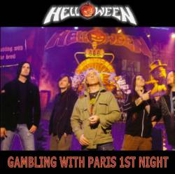 Helloween : Gambling with Paris 1st Night